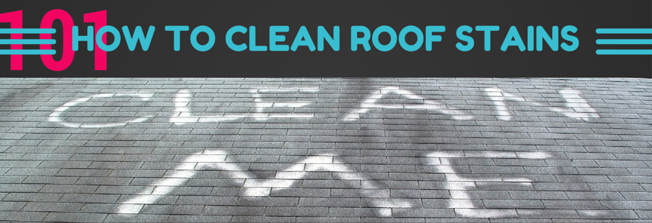 clean roof stains